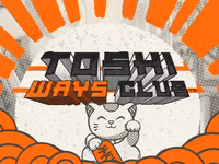 Toshi Ways Club™