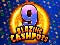 9 Blazing Cashpots