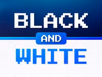 Black & White