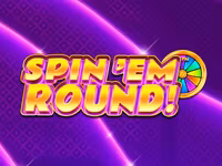 Spin ‘Em Round!