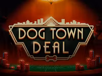 Dog Town Deal