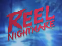 Reel Nightmare