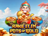 Rake it in Pots of Gold