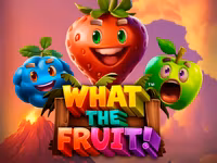 What The Fruit!