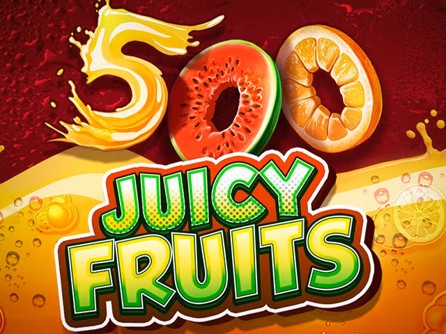 500 Juicy Fruits